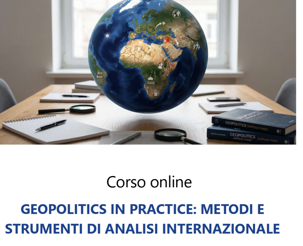 Geopolitics in practice: metodi e strumenti di analisi internazionale